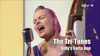 The Tri- Tones - Billy's Gotta Bop