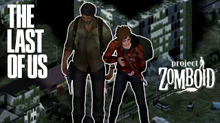 Transforming Project Zomboid Into The Last of Us
