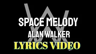 @VIZE x Alan Walker -- SPACE MELODY (Edward Artemyev) ft. Leony ( Lyrics VIDEO)