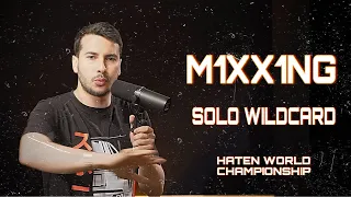 m1xx1ng | Haten World Championship 2024 [Solo Category] Wildcard #HWC2024 #破天