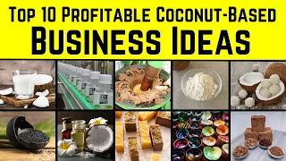 Top 10 Profitable Coconut Based Business Ideas