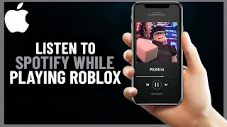 How to Listen Spotify Music While Playing Roblox on Iphone | Step by Step (2024)