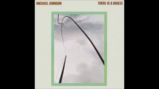 Michael Johnson - "There Is A Breeze" (Full 1973 Album)