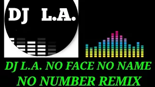 DJ L.A. Modern Talking - No Face No Name No Number Remix