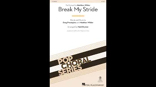 Break My Stride (2-Part Choir) - Arranged by Mark Brymer