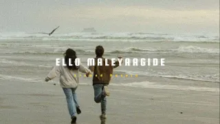 Ello Maleyaagide ( Slowed + Reverb ) | Soul Vibez