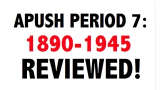 APUSH Period 7: Ultimate Guide to Period 7 APUSH