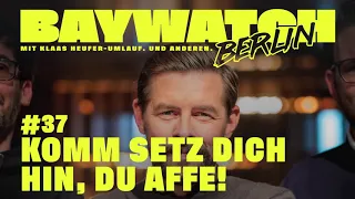 „Komm setz dich hin, du Affe!“ | Folge 37 | Baywatch Berlin - Der Podcast