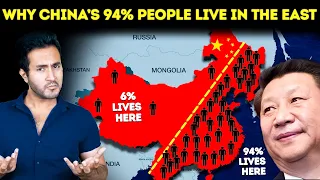 Why China's 94% POPULATION Lives in The EAST? | चीन की 94% आबादी पूर्व भाग में क्यों बसी है