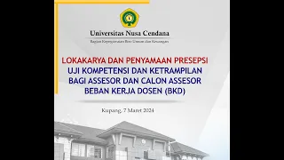 Lokakarya Penyamaan Persepsi Uji Kompetensi dan Ketrampilan Bagi Assesor dan Calon Assesor BKD