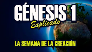 GÉNESIS 1 - EXPLICADO | LA CREACIÓN || BIBLIA EXPLICADA - 001