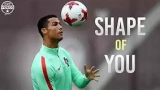 Cristiano Ronaldo ● Shape Of You 2018 ● AWESOME Skills And Goals 2017/18 ● HD