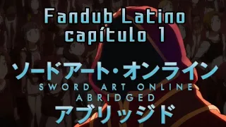 Sword Art Online Abridged Capítulo 1 Fandub Latino