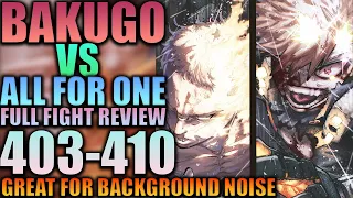 BAKUGO VS ALL FOR ONE - Full Fight Review (Ch. 403 - 410) / My Hero Academia