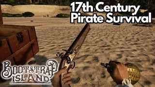 Bootstrap Island - 17th Century Pirate Survival