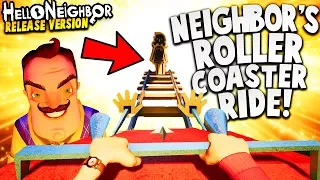 THE NEIGHBOR'S INSANE ROLLER COASTER RIDE!? | Hello Neighbor Full Release Gameplay (ACT 1 ENDING)