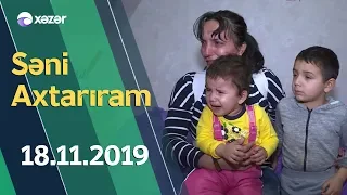 Səni Axtarıram   18.11.2019