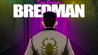 BREDMAN -Anime Trailer || @Глад Валакас  Animation