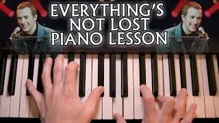 How to play Coldplay - Everything's Not Lost on piano