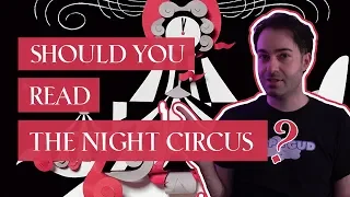 THE NIGHT CIRCUS Book Review | Should You Read It? | No Spoilers