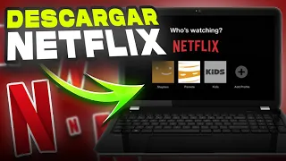 ✅ Como Descargar Netflix en PC | Instala Netflix en tu PC ¡Actualizado 2023!