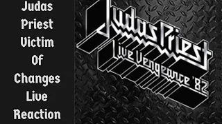 Judas Priest Victim Of Changes Live Reaction