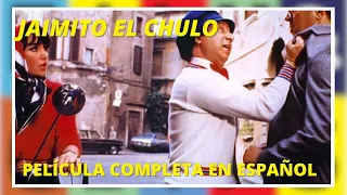 Jaimito el chulo | Comedia | Película completa en Español