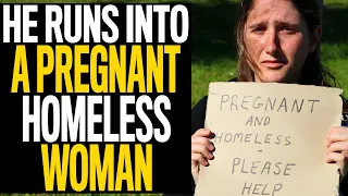 He Runs Into A Pregnant Homeless Woman, What Happens Next Will Shock You!