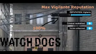 Watch Dogs Max Vigilante Reputation