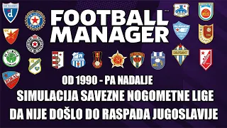 Football Manager - Simuliranje Savezne lige Jugoslavije od 1990 pa na dalje. Da nije bilo rata!