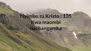 Saa heri ya maombi/ Sweet hour of Prayer - Nyimbo za Kristo 135