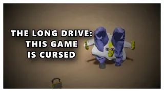 THE LONG DRIVE: THIS GAME IS CURSED