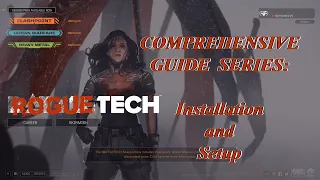 Install And Setup: Roguetech Comprehensive Guide Series