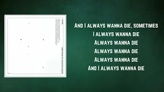 The 1975 - I Always Wanna Die Sometimes (Lyrics)