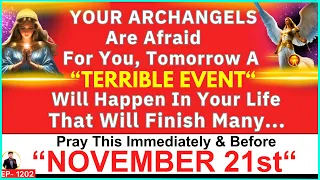 🛑"YOUR ARCHANGELS ARE WARNING YOU FOR AN......" | God's Message Today #Prophecy | Lord Helps Ep~1202