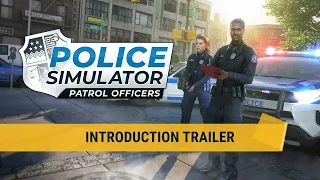 Police Simulator: Patrol Officers - Console Introduction Trailer