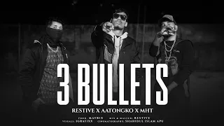 RESTIVE - 3 Bullets (feat. Aatongko,MHT) [Official Music Video]