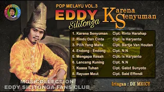 EDDY SILITONGA - KARENA SENYUMAN (POP MELAYU VOL.3 FULL ALBUM)