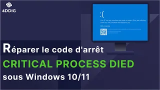 Comment réparer le code d'arrêt CRITICAL PROCESS DIED sous Windows 10/11 ?