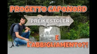 PROGETTO CAPONORD: E L'ABBIGLIAMENTO?!