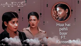 Hua hai pehli baar FT. Kareena ❤️ Kareena VM 😘❤️ (requested vm)