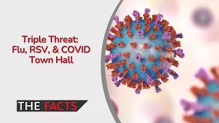Triple Threat: Flu, RSV, & COVID Town Hall