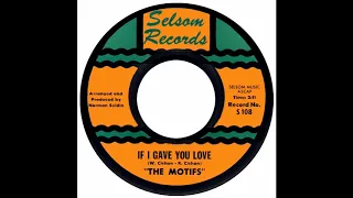 Motifs - If I Gave You Love