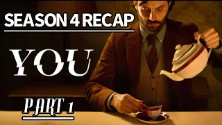 You Season 4 Part 1 Recap