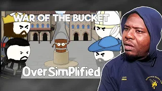 History Lover Reacts to The War of the Bucket - OverSimplified