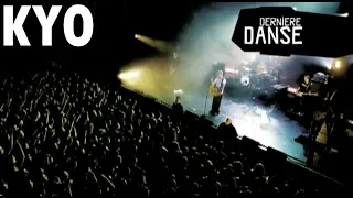 KYO "DERNIERE DANSE" Live 2004