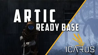 Icarus ARTIC Base tips to keep you alive and MUST haves