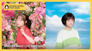 Ghibli Fest 2023 | SPIRITED AWAY: Live On Stage Trailer