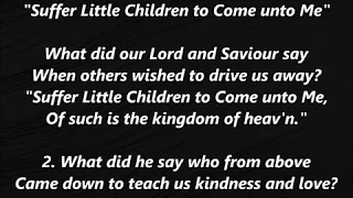 SUFFER LITTLE CHILDREN to Come Unto Me STEPHEN FOSTER Lyrics Words text Sing Along Song