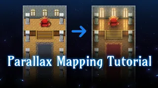 Parallax Mapping Tutorial for RPG Maker